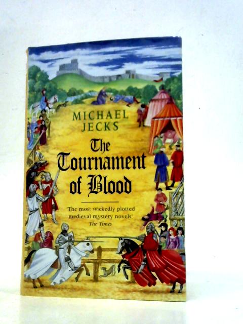 The Tournament of Blood By Michael Jecks