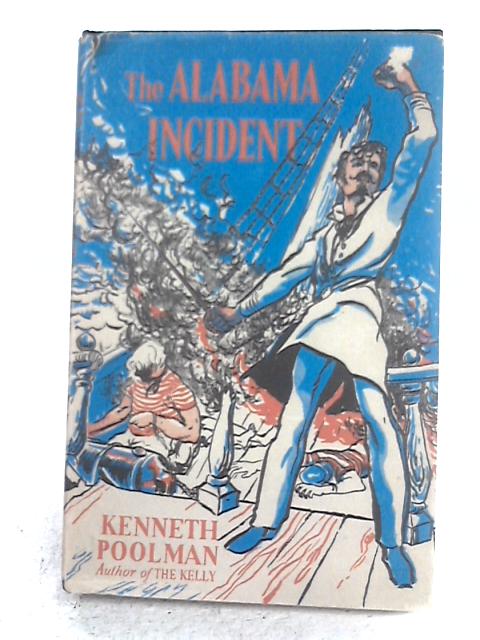 The "Alabama" Incident By Kenneth Poolman