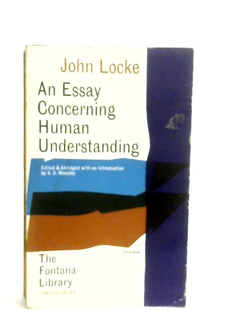 An Essay Concerning Human Understanding By John Locke