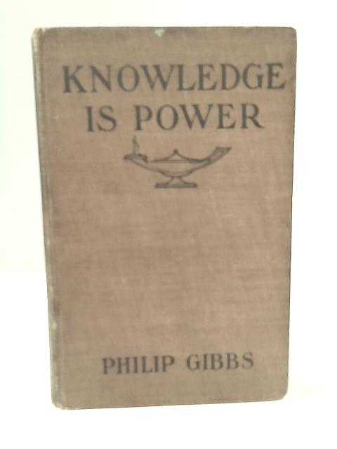 Knowledge Is Power By Philip Gibbs