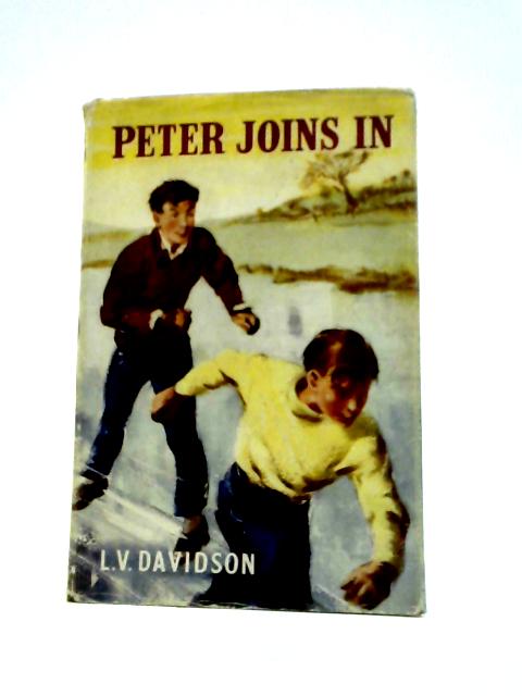 Peter Joins In By L. V. Davidson