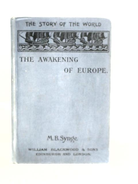 The Awakening of Europe By M.B.Synge