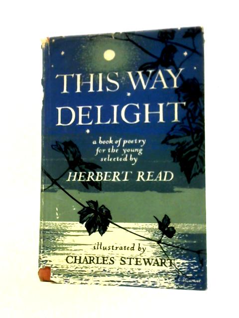 This Way Delight By Herbert Read