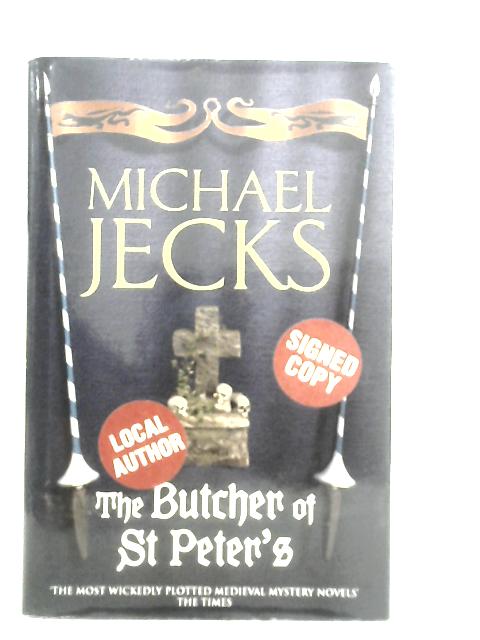 The Butcher of St. Peter's By Michael Jecks