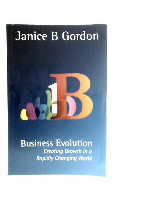 Business Evolution By Janice B. Gordon