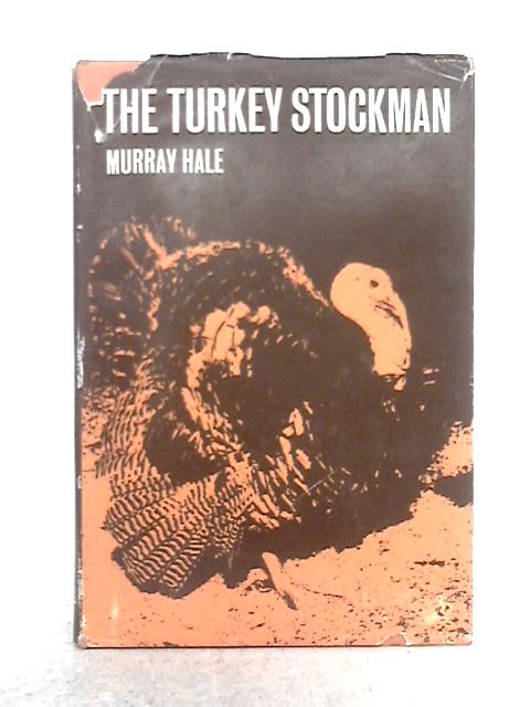 The Turkey Stockman By Murray Hale