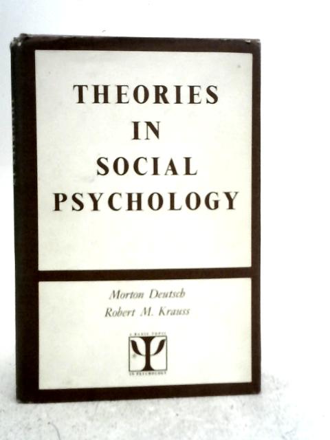 Theories in Social Psychology von Morton Deutsch