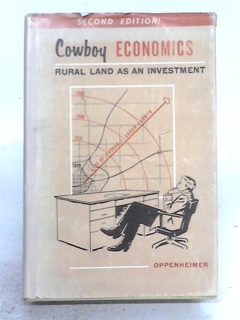 Cowboy Economics Rural Land As An Invest By Harold L. Oppenheimer