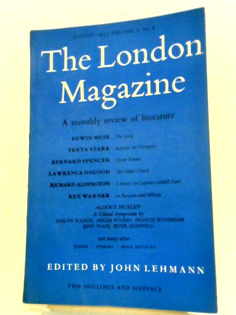 London Magazine Volume 2 No. 8 August 1955 Inc. Aldous Hucley - A Critical Symposium By John Lehmann (Editor)