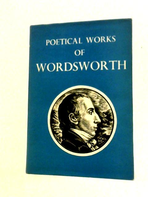 Wordsworth: Poetical Works: Poetical Works. With Introductions and Notes von William Wordsworth