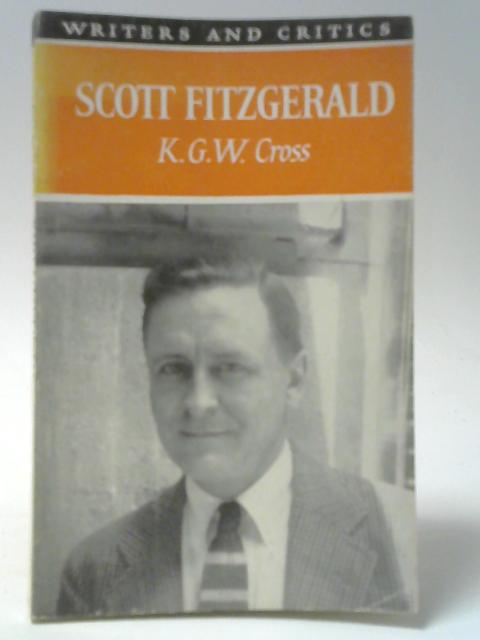 Scott Fitzgerald By K G W Cross