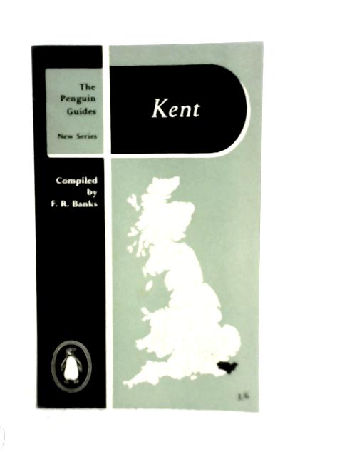 Kent By F.R.Banks