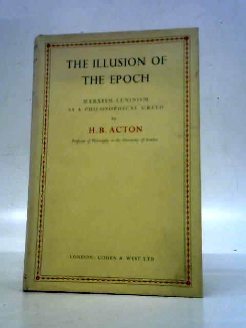 The Illusion of the Epoch von H.B.Acton