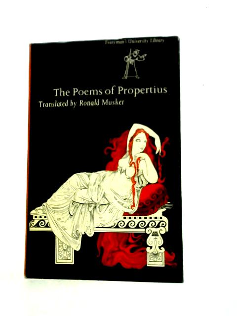 The Poems Of Propertius By Ronald Musker (Trans.)