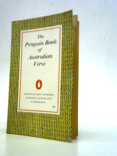 The Penguin Book of Australian Verse. von John Thompson Kenneth Slessor (Eds.)