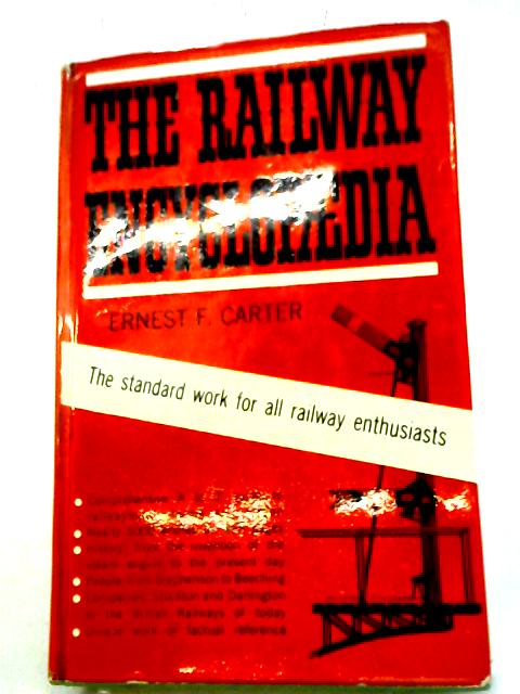 Railway Encyclopaedia von Carter, Ernest Frank