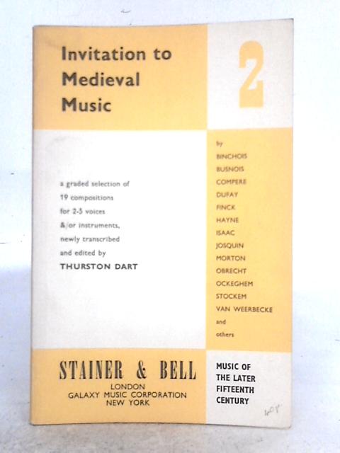 Invitation to Medieval Music 2: Music of the Later Fifteenth Century par Thurston Dart (ed.)