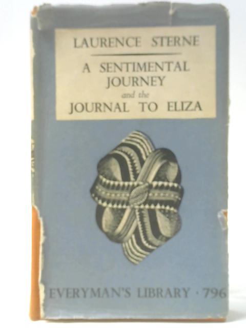 A Sentimental Journey - The Journal to Eliza von Laurence Sterne