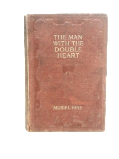 The Man With the Double Heart By Muriel Hine