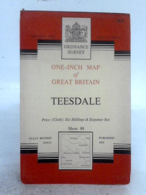 Ordnance Survey One-Inch Map of Great Britain; Sheet 84 Teesdale By Ordnance Survey