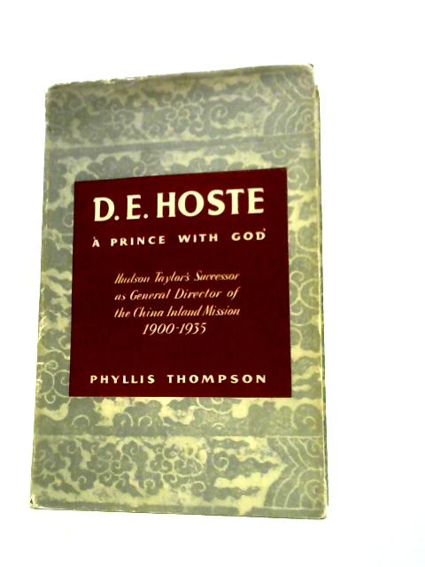 D.E. Hoste: 'A Prince with God'. By Phyllis Thompson