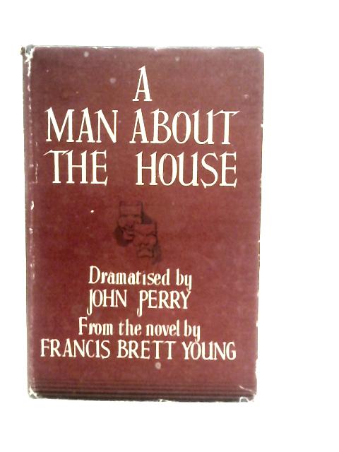A Man about the House By John Perry