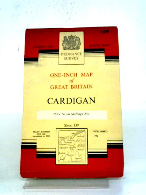 Ordnance Survey One-inch Map of Great Britain. Cardigan, Seventh Series Sheet 139 (Ordnance Survey One-inch Map of Great Britain) von Ordnance Survey
