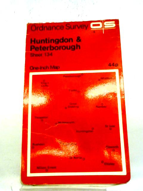 One-Inch Map, Sheet 134 Huntingdon & Peterborough von Ordnance Survey