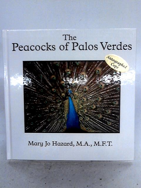 The Peacocks Of Palos Verdes By Mary Jo Hazard