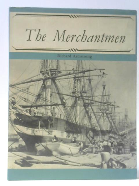 The Merchantmen By Richard Armstrong