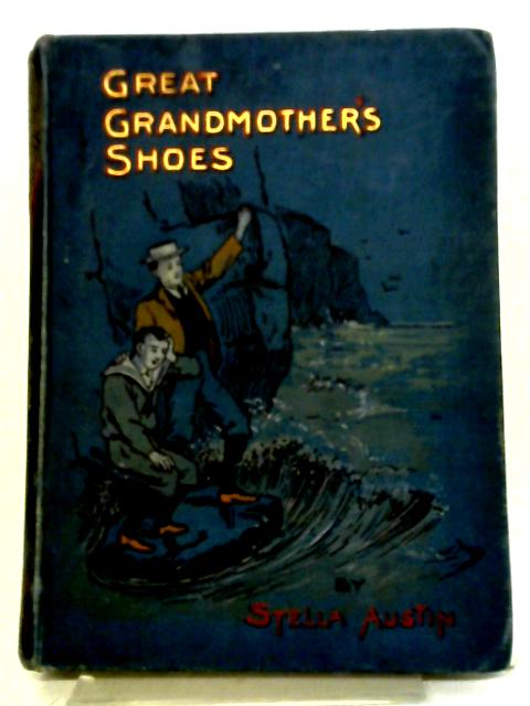 Great-Grandmother's Shoes By Stella Austin