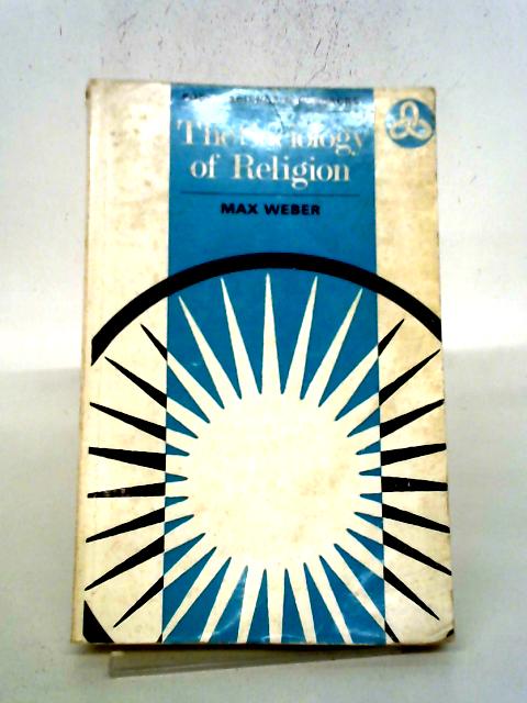The Sociology of Religion By Max Weber