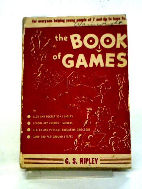 Book of Games By G S Ripley