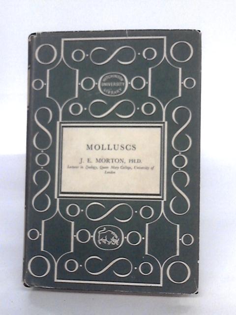 Molluscs By J.E. Morton