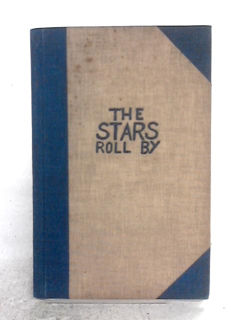 The Stars Roll By By Kenneth M. King