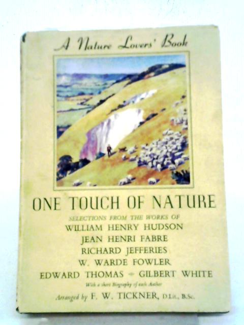 One Touch of Nature By F. W. Tickner