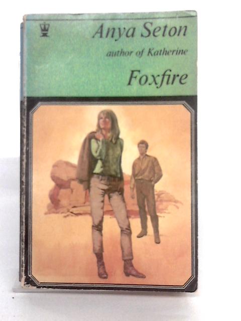 Foxfire By Anya Seton