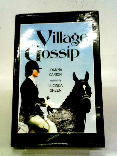 Village Gossip By Joanna Capjon