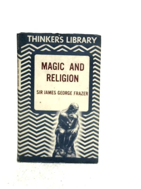 Magic and Religion von James G. Frazer