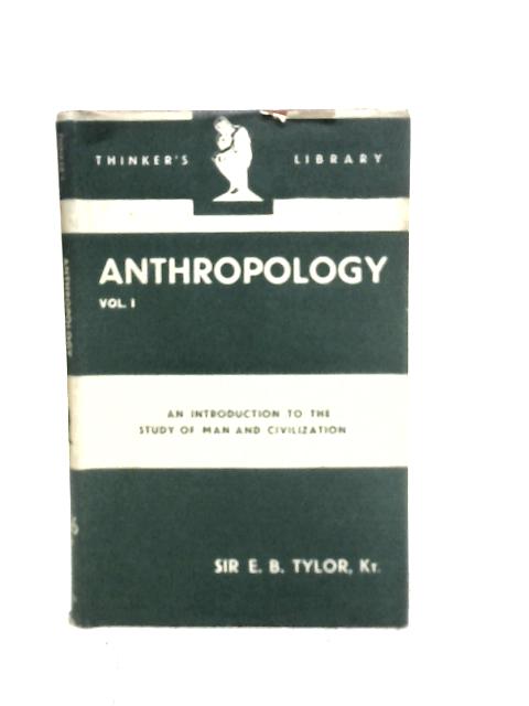 Anthropology: Vol. 1 par Sir E.B.Tylor