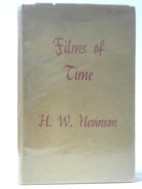 Films Of Time: Twelve Fantasies By Henry Woodd Nevinson