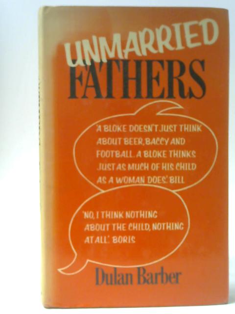 Unmarried Fathers By Dulan Barber