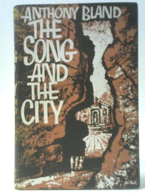 The Song and the City By Anthony Bland