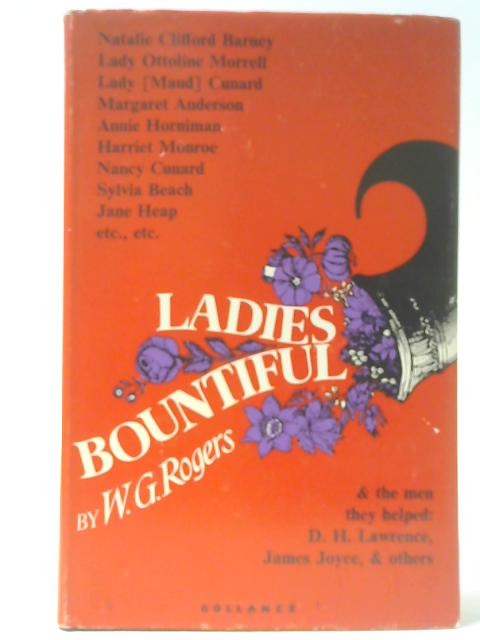 Ladies Bountiful By W G Rogers