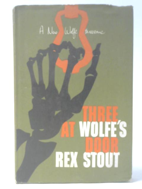 3 at Wolfe's Door By Rex Stout