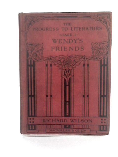 Progress To Literature Stage 1 Wendy's Friends By Various s