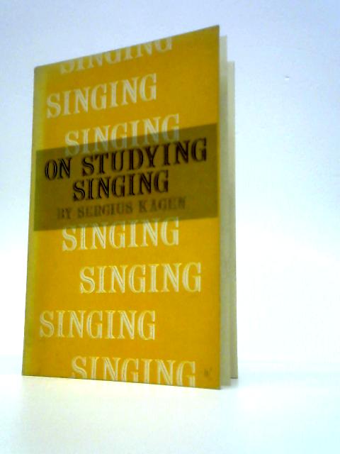 On Studying Singing By Serguis Kagen