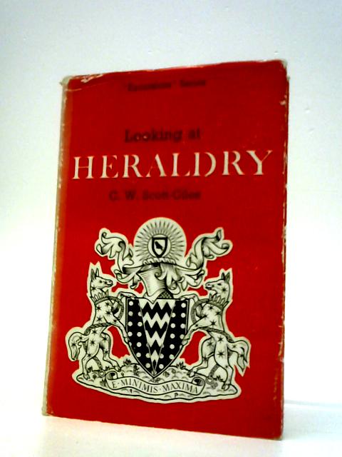 Looking at Heraldry von C.W.Scott-Giles