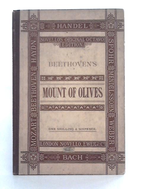 Mount of Olives: An Oratorio von Ludwig Van Beethoven