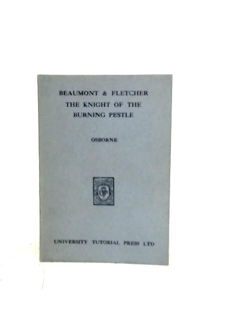 The Knight of the Burning Pestle par Beaumont and Fletcher